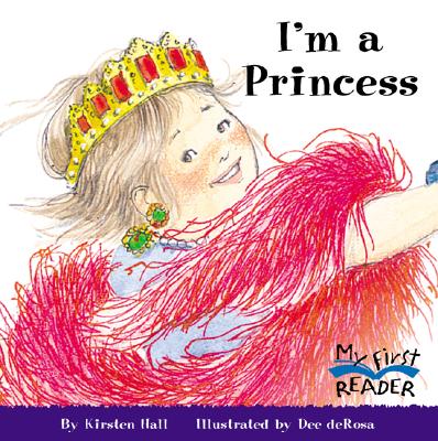 I'm a Princess - Hall, Kirsten