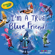 I'm a True Blue Friend!