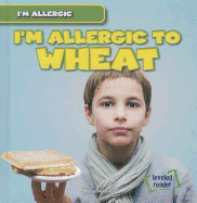 I'm Allergic to Wheat