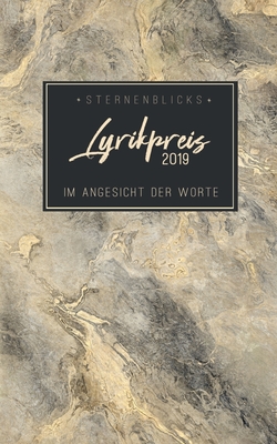 Im Angesicht der Worte: SternenBlicks Lyrikpreis 2019 - Mattner, Stephanie (Editor)