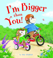 I'm Bigger Than You