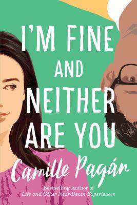 I'm Fine and Neither Are You - Pagan, Camille