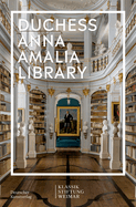 Im Fokus: Herzogin Anna Amalia Library