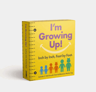 I'm Growing Up: Foot by Foot, Inch by Inch: A Wall-Hanging Guided Journal to Chart and Record Your Kids' Growth!