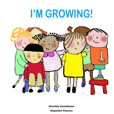 I'm growing! - Castellanos, Graciela