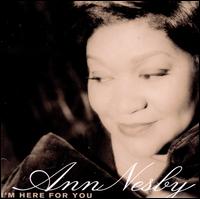 I'm Here for You - Ann Nesby