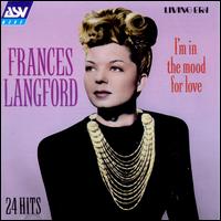 I'm in the Mood for Love - Frances Langford