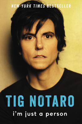 I'm Just a Person - Notaro, Tig