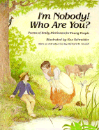 I'm Nobody! Who are You?: Poems of Emily Dickinson for Children