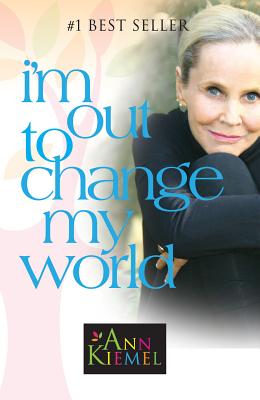 I'm Out to Change My World - Kiemel, Ann, Ms.