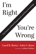 I'm Right / You're Wrong: The Problem of Moral Disagreement and Divine Knowledge