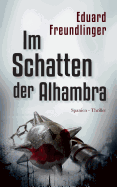 Im Schatten der Alhambra: Spanien-Thriller