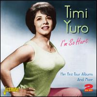 I'm So Hurt: Her First Four Albums & More - Timi Yuro