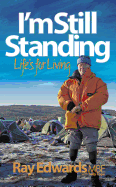 I'm Still Standing: Life's for Living