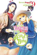 I'm the Villainess, So I'm Taming the Final Boss, Vol. 9 (Light Novel): Volume 9