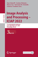 Image Analysis and Processing - ICIAP 2022: 21st International Conference, Lecce, Italy, May 23-27, 2022, Proceedings, Part III