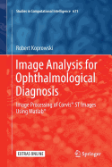 Image Analysis for Ophthalmological Diagnosis: Image Processing of Corvis(r) St Images Using MATLAB(R)