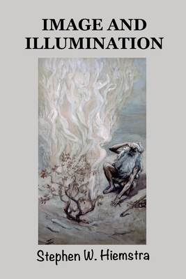 Image and Illumination - Hiemstra, Stephen W