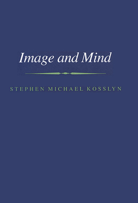 Image and Mind - Kosslyn, Stephen M