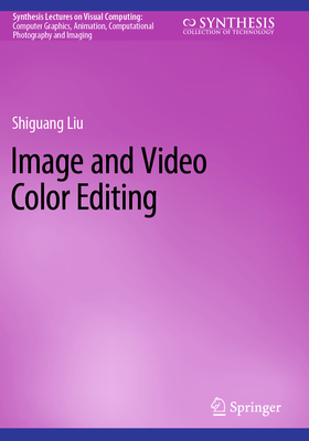 Image and Video Color Editing - Liu, Shiguang