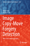 Image Copy-Move Forgery Detection: New Tools and Techniques