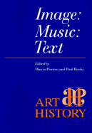 Image: Music: Text - Pointon, Marcia (Editor), and Miller, Simon (Editor), and Binski, Paul, Professor (Editor)