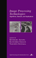 Image Processing Technologies: Algorithms, Sensors, and Applications