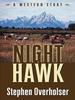 Night Hawk: a Western Story