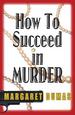 How to Suceed in Murder