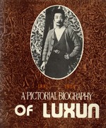 A Pictorial Biography of Lu Xun, 1881-1936