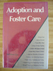 Adoption and Foster Care (Issues in Focus)