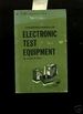 Understanding Electronic Test Equipment [Critical / Practical Study; Review Reference; Biographical, Detailed in Depth Research]