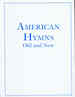 American Hymns Old and New