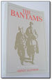 The Bantams: the Untold Story of World War I