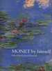 Monet By Himself; Paintings, Drawings, Pastels, Letters