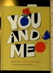 You and Me [Pictorial Children's Reader, Learning to Read, Skill Building, Understanding Spacial / Space and Location, Conduct, Individualism, Thoughts Are Individual, Etc]