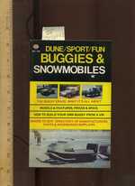 Dune Sport Fun: Buggies and Snowmobiles: the Buggy Craze, What It's All About, Models Features [Pictorial Review, Snow Mobile and Buggy Catalog and How to Build Your Own Buggy From a Vw With Directory of Suppliers] Book No. 110 Spring 1969