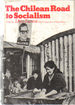 The Chilean Road to Socialism: Proceedings of an ODEPLAN--IDS Round Table, March 1972