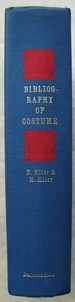 Bibliography of Costume. a Dictionary Catalog of About Eight Thousand Books and Periodicals