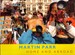 Martin Parr: Home and Abroad-Signed By the Photographer
