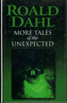 More Tales of the Unexpected (Large Print)