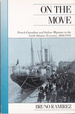 On the Move: French-Canadian and Italian Migrants in the North Atlantic Economy, 1860-1914