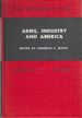 Arms, Industry, and America