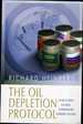 The Oil Depletion Protocol a Plan to Avert Oil Wars, Terrorism and Economic Collapse