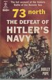 73 North: the Defeat of Hitler's Navy