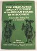 The Character and Influence of the Indian Trade in Wisconsin: a Study of the Trading Post as an Institution