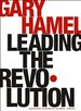Leading the Revolution (Harvard Business School Press) [Illustrated]