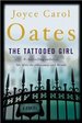 The Tattooed Girl: a Novel (Oates, Joyce Carol)