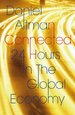 Connected: 24 Hours in the Global Economy