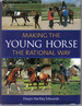 Making the Young Horse the Rational Way